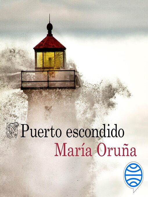 Title details for Puerto escondido by María Oruña - Available